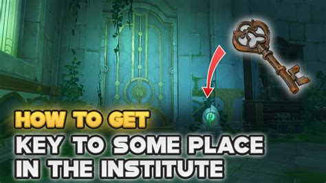 With the <strong>key</strong> in your inventory, head to the Teleport Waypoint in the half submerged room <strong>in the institute</strong>, the one with the Primal Construct in the center. . Key to some place in the institute genshin